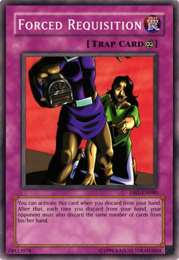 Yu-Gi-Oh Card: Forced Requisition