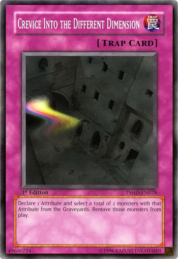 Yu-Gi-Oh Card: Crevice Into the Different Dimension